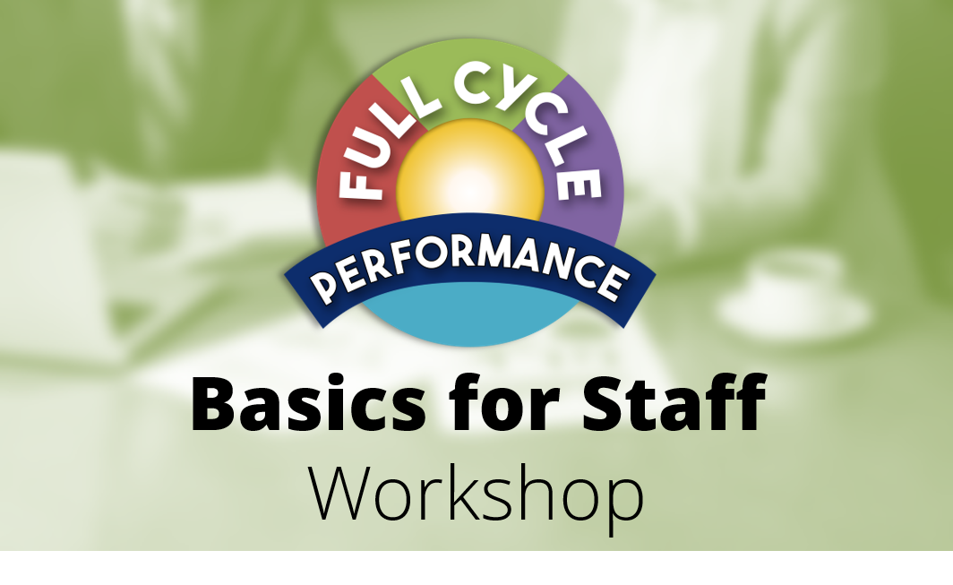 Full Cycle Performance Virtual Training: Basics for New Employees